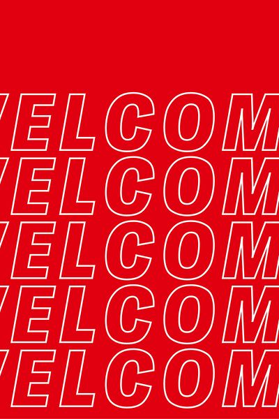 “Welcome” in weißen Buchstaben auf rotem Hintergrund.