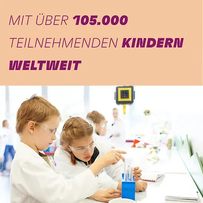 Forscherwelt - mit über 105.000 teilnehmenden Kindern weltweit