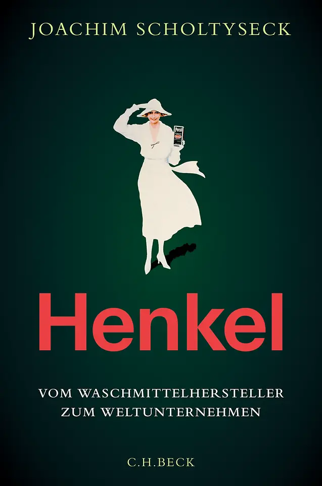 Cover eines Buches von Prof. Dr. Joachim Scholtyseck über die Geschichte von Henkel. Auf dem Umschlag ist der Titel 